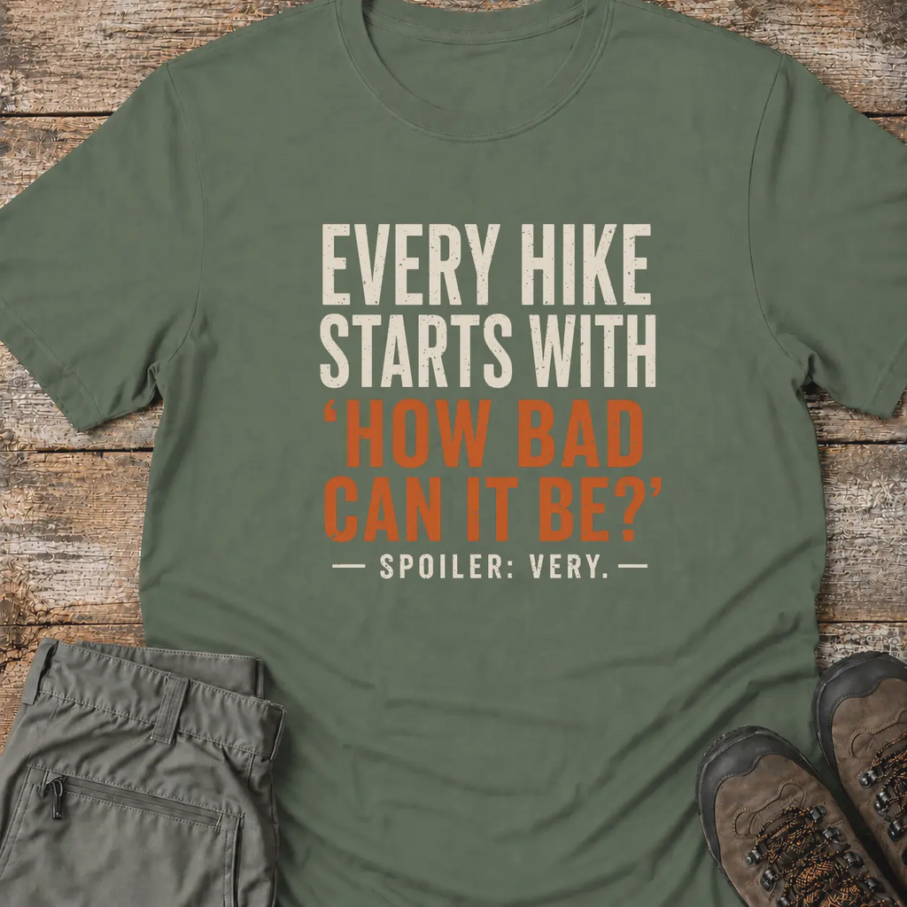 EVERY HIKE T-Shirt