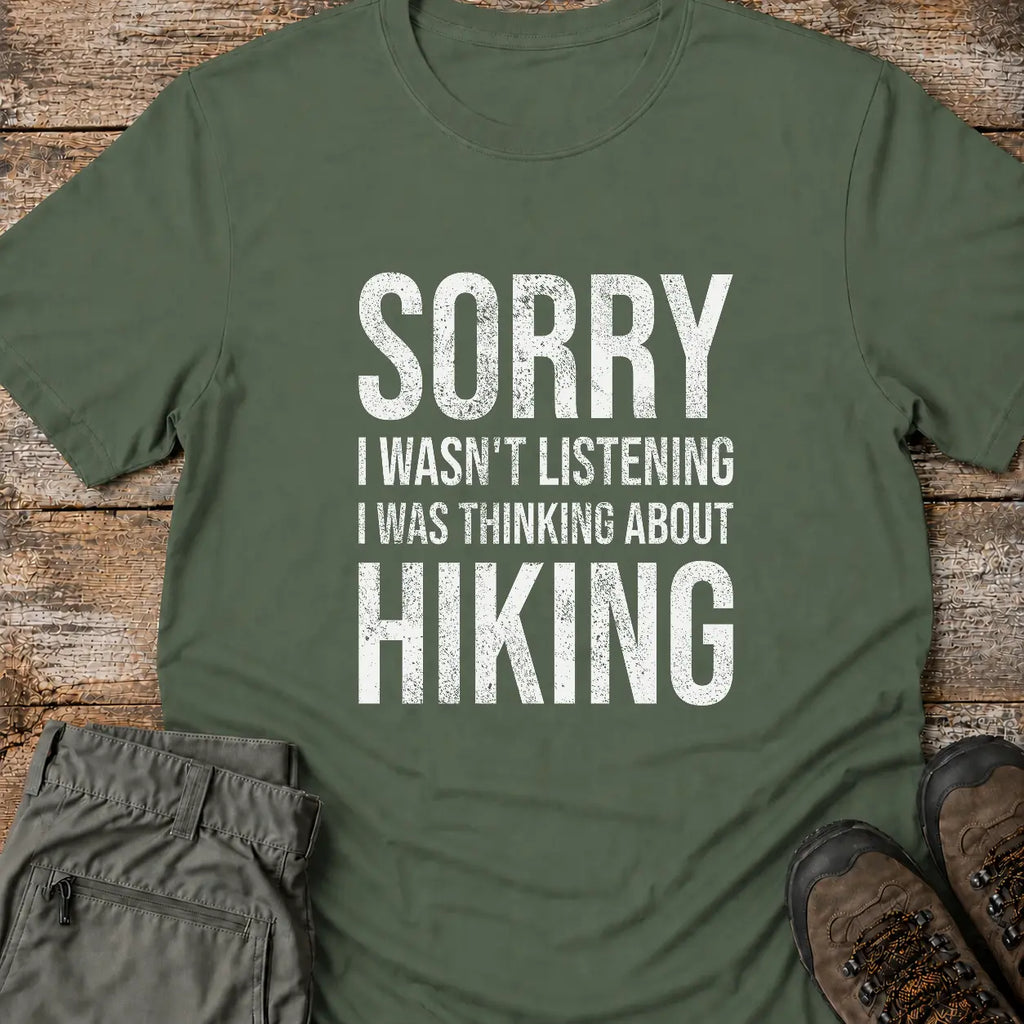 SORRY HIKING T-Shirt