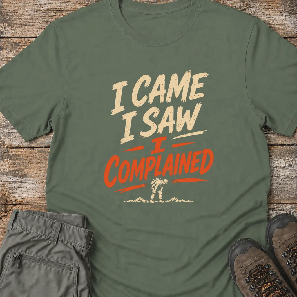 I COMPLAINED T-Shirt