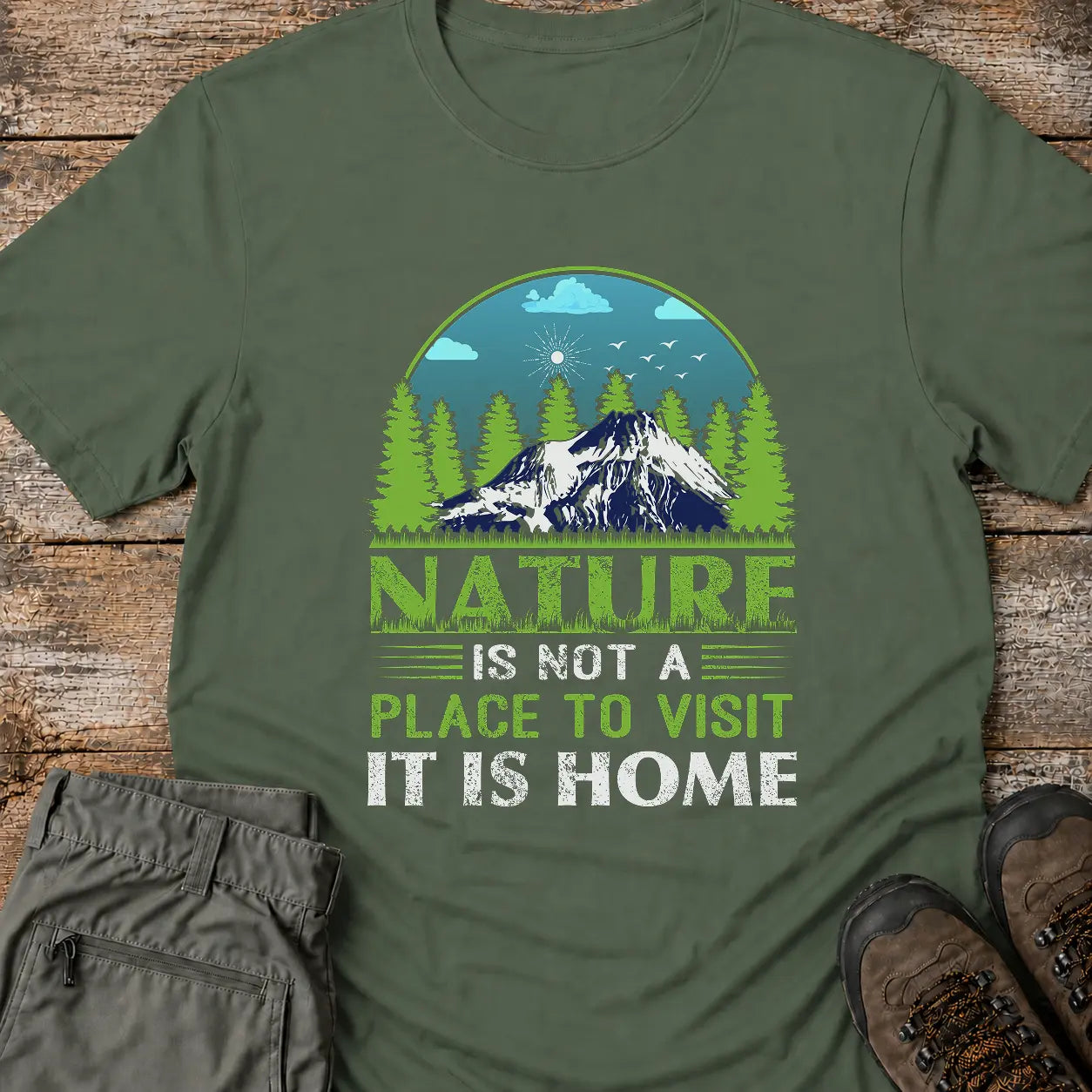 NATURE IS NOT A PLACE T-Shirt