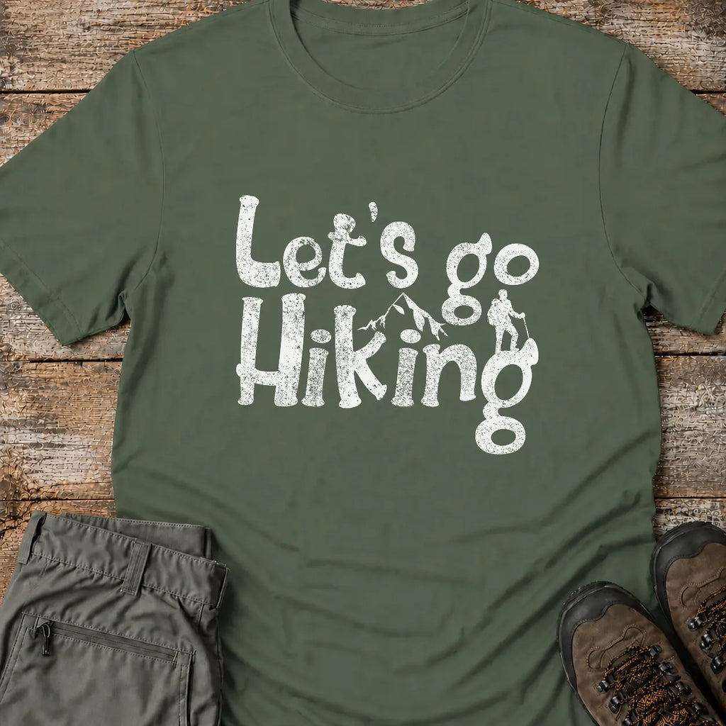 LET'S GO HIKING T-Shirt