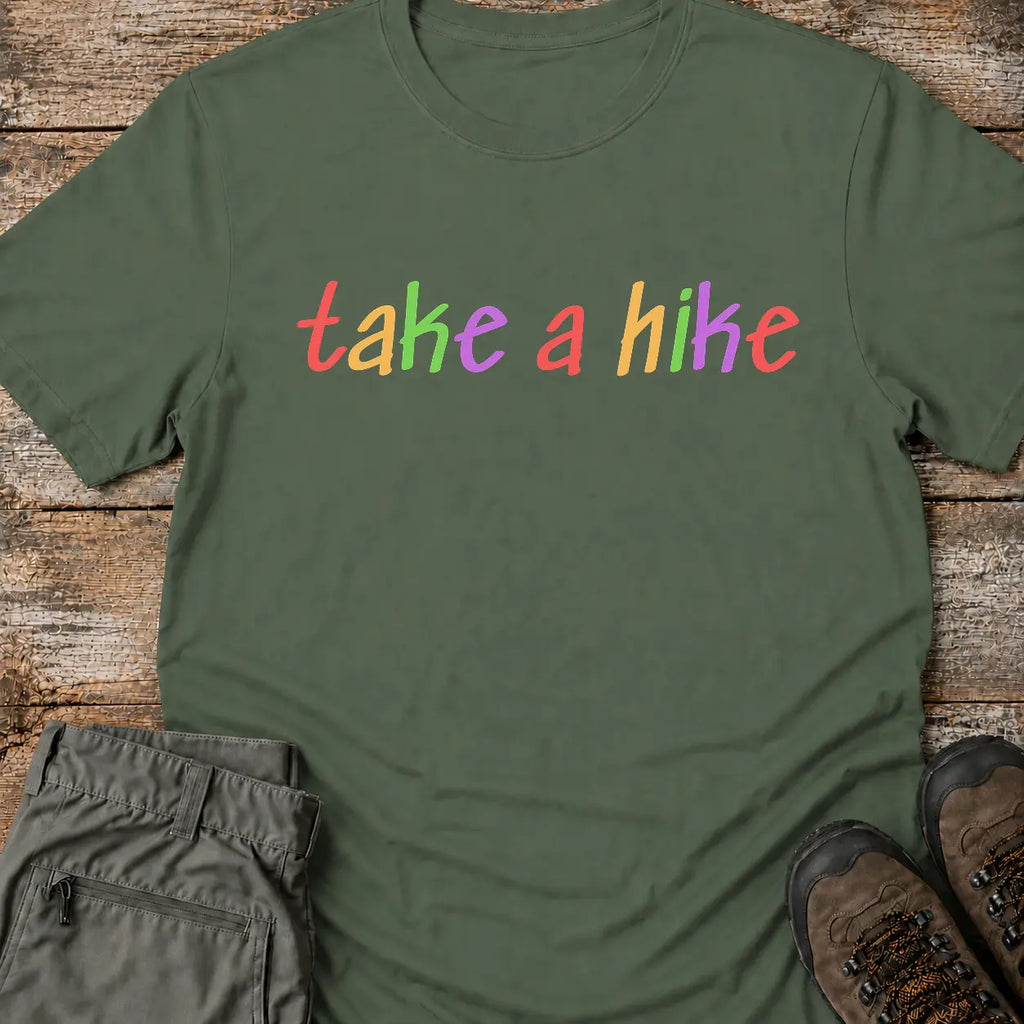TAKE A HIKE T-Shirt