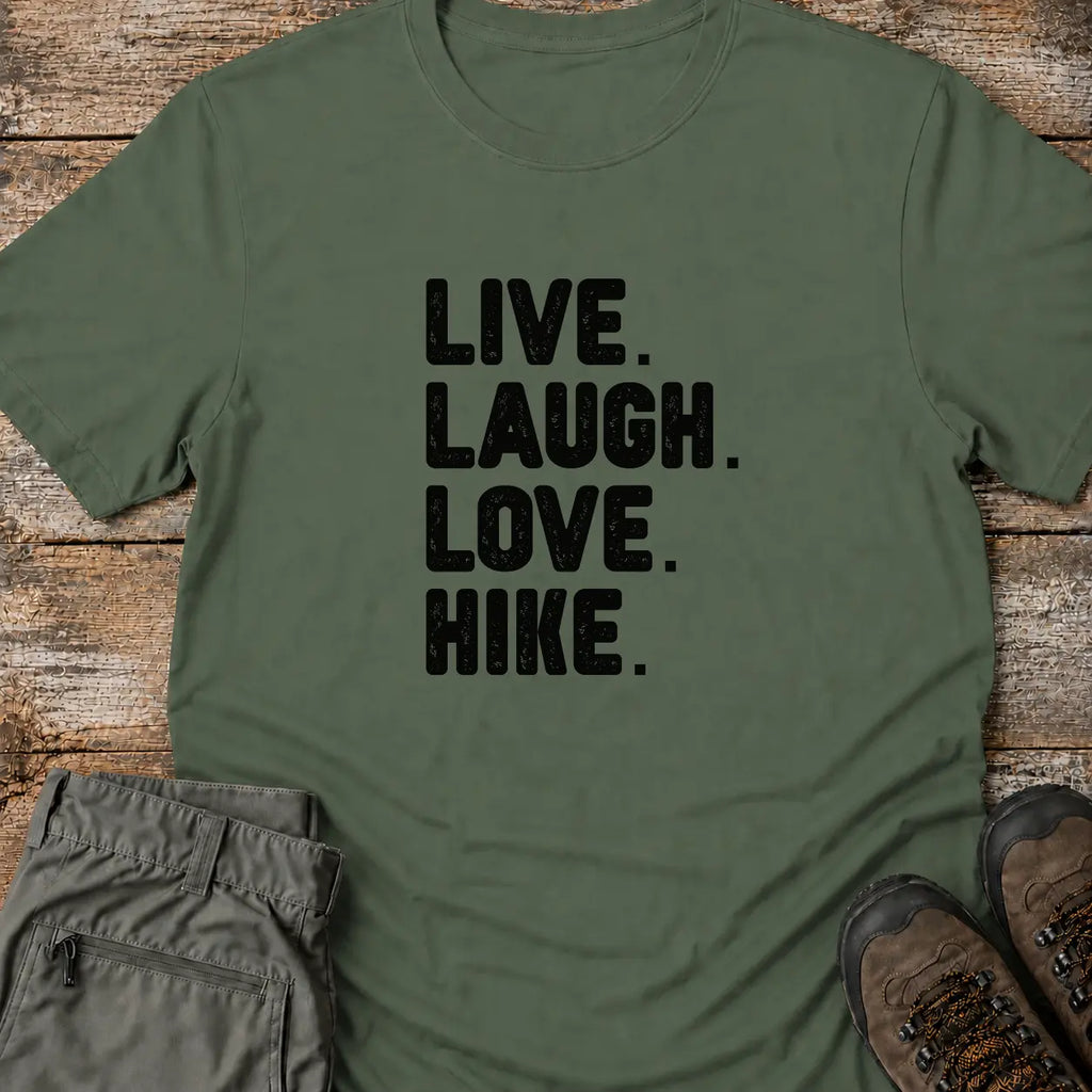 LIVE LAUGH LOVE HIKE T-Shirt
