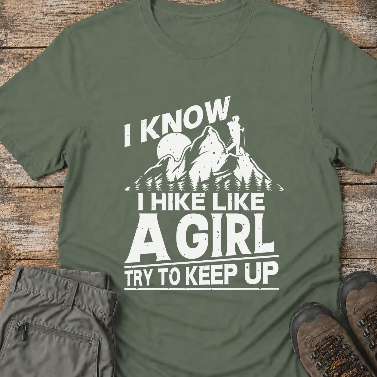 I HIKE LIKE A GIRL T-Shirt