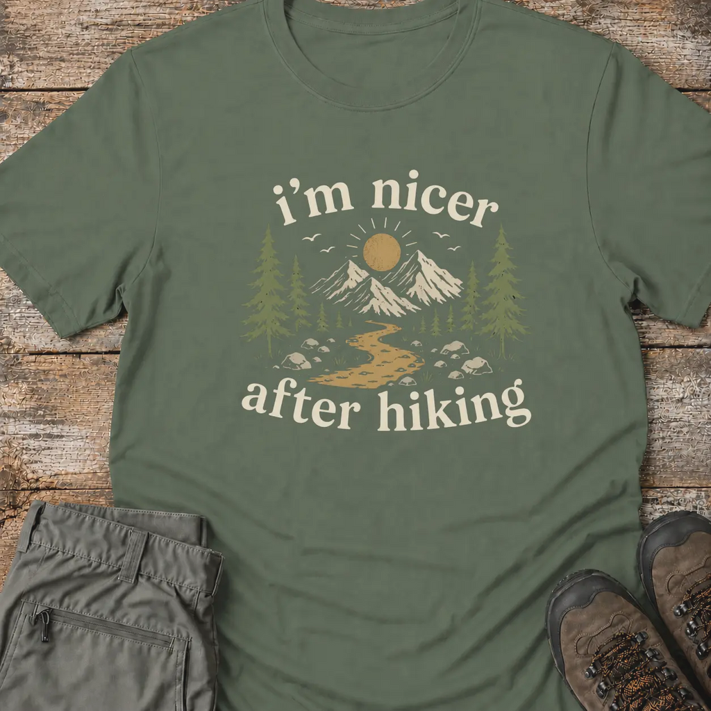 I'M NICER AFTER HIKING T‑Shirt