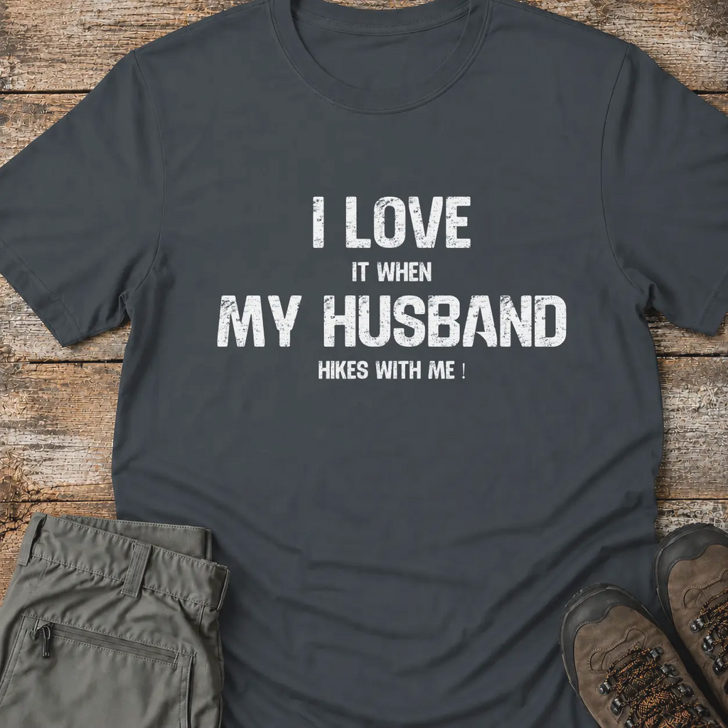 I LOVE MY HUSBAND... T-Shirt