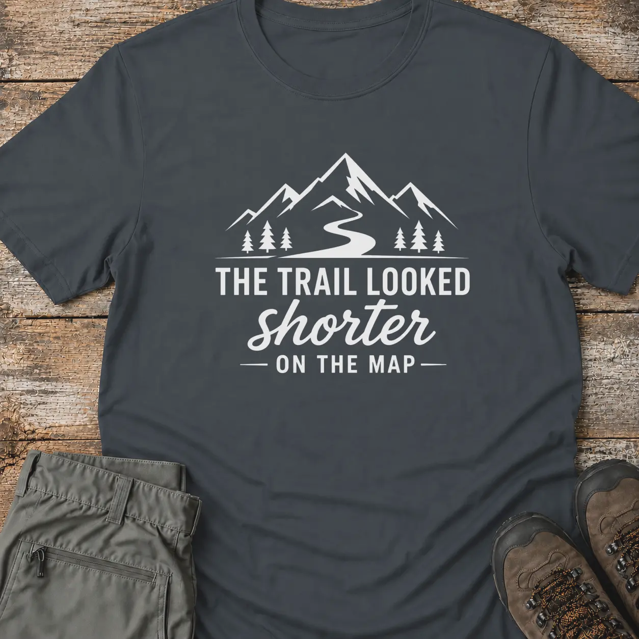 THE TRAIL LOOKED SHORTER T-Shirt