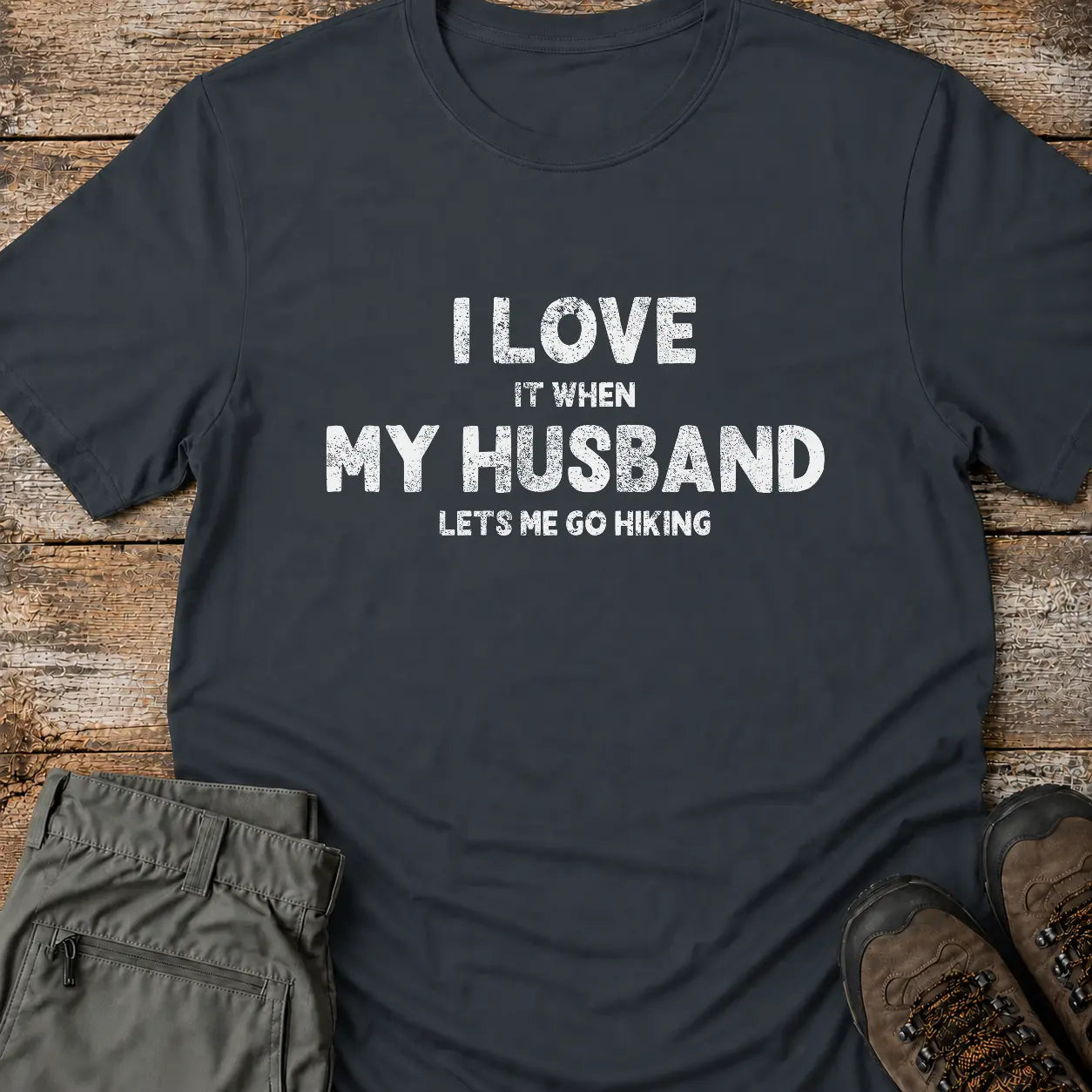 I LOVE MY HUSBAND T-Shirt