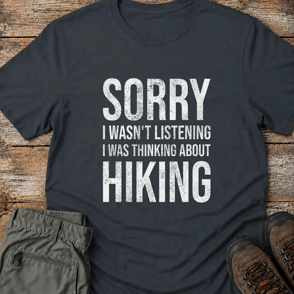 SORRY HIKING T-Shirt