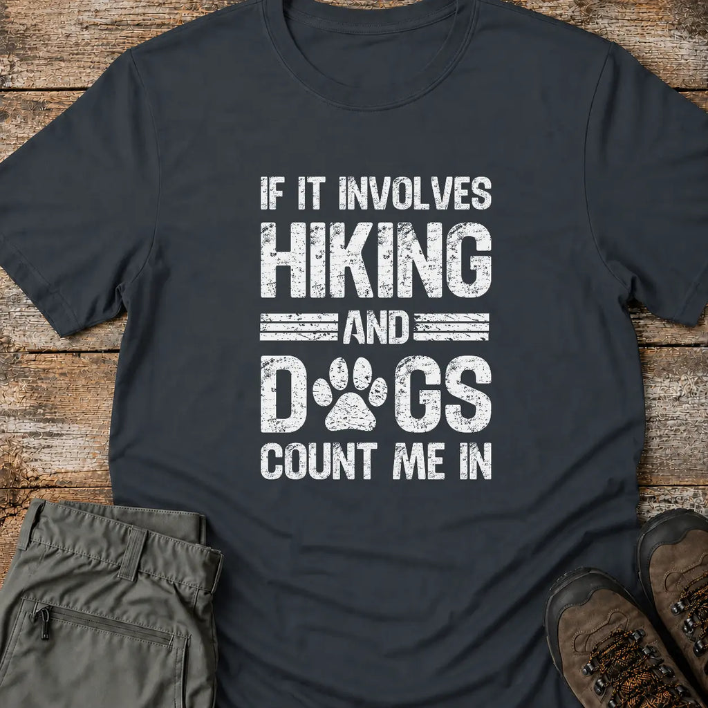 HIKING AND DOGS T-Shirt