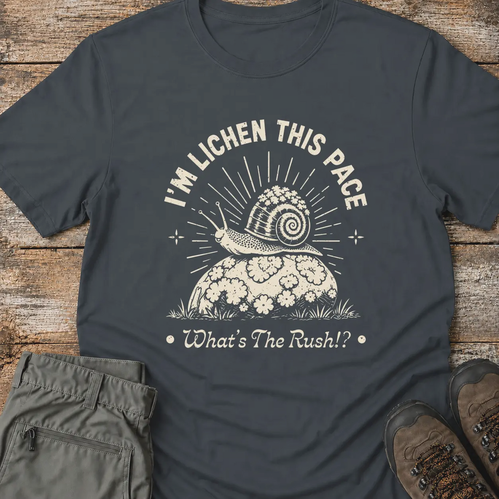 I'M LICHEN THIS PACE T-Shirt