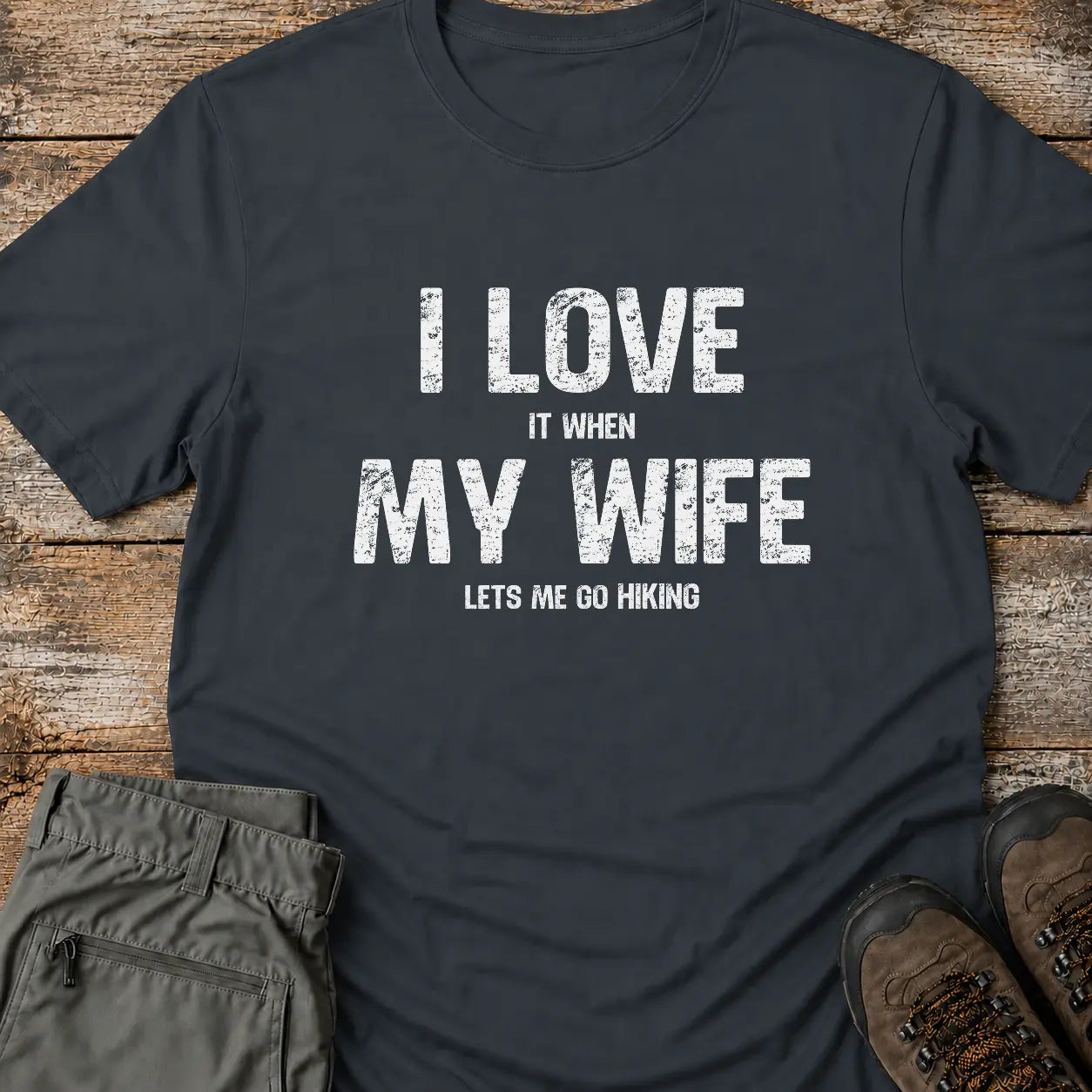 I LOVE MY WIFE T-Shirt