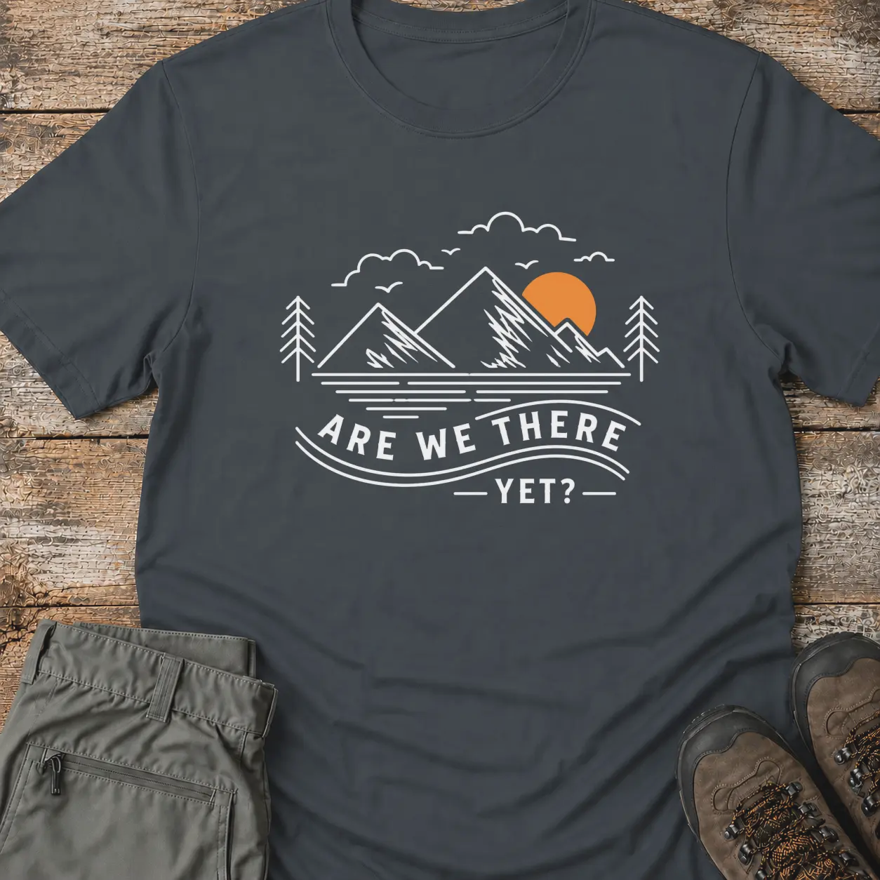 ARE WE THERE YET T-Shirt