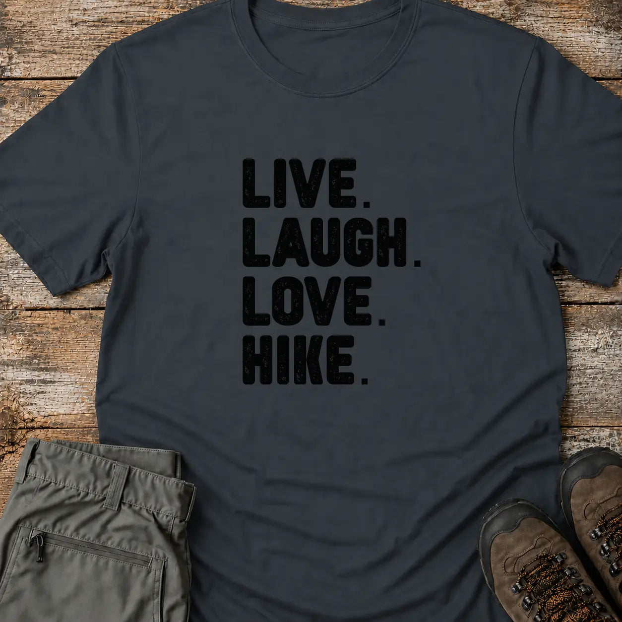 LIVE LAUGH LOVE HIKE T-Shirt