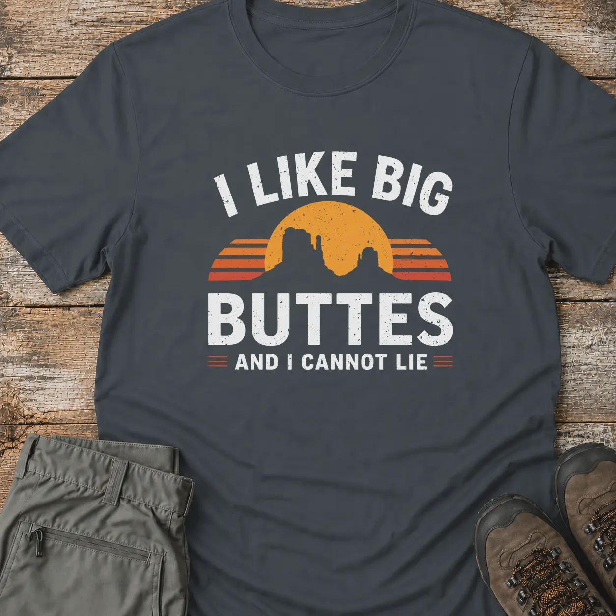 I LIKE BIG BUTTES T-Shirt