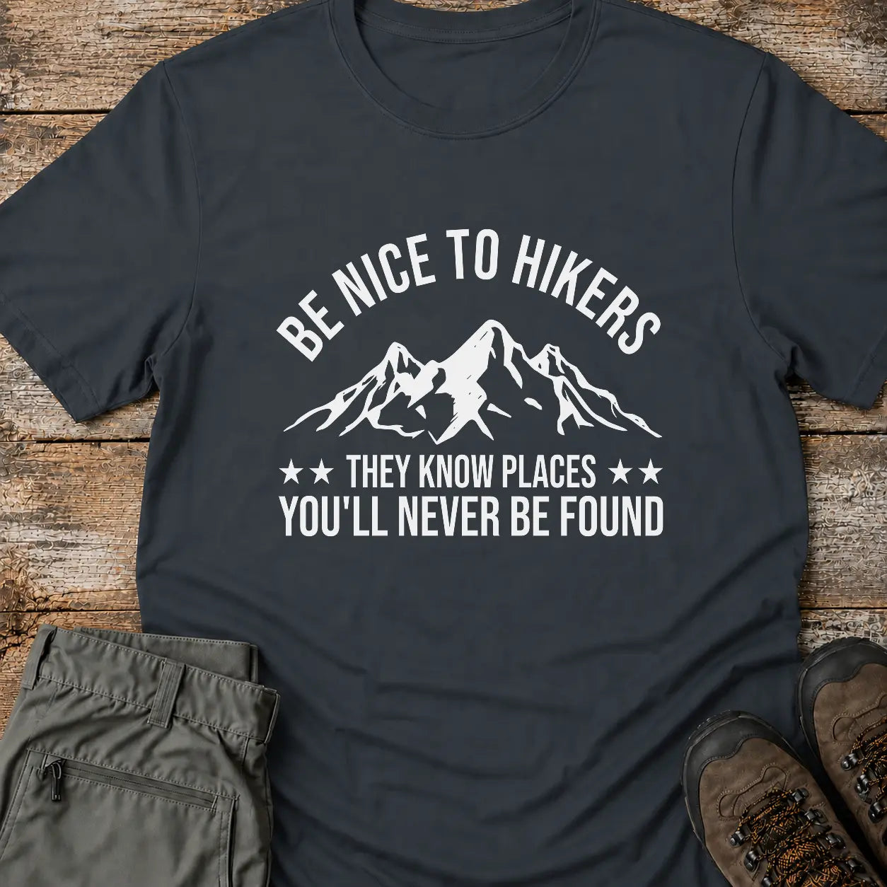 BE NICE TO HIKERS T-Shirt