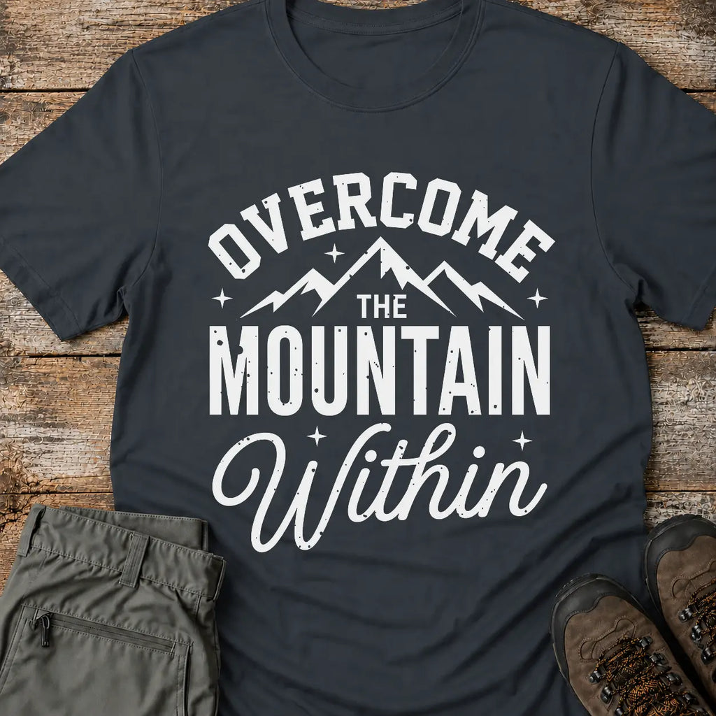 OVERCOME THE MOUNTAIN T-Shirt