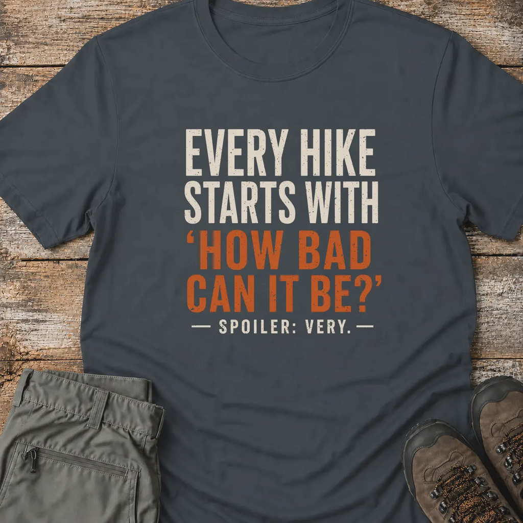 EVERY HIKE T-Shirt