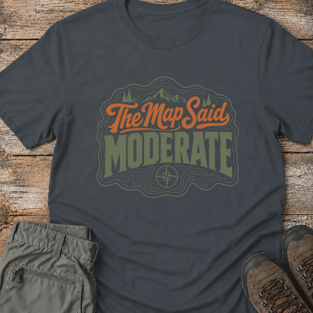 THE MAP SAID MODERATE T‑Shirt