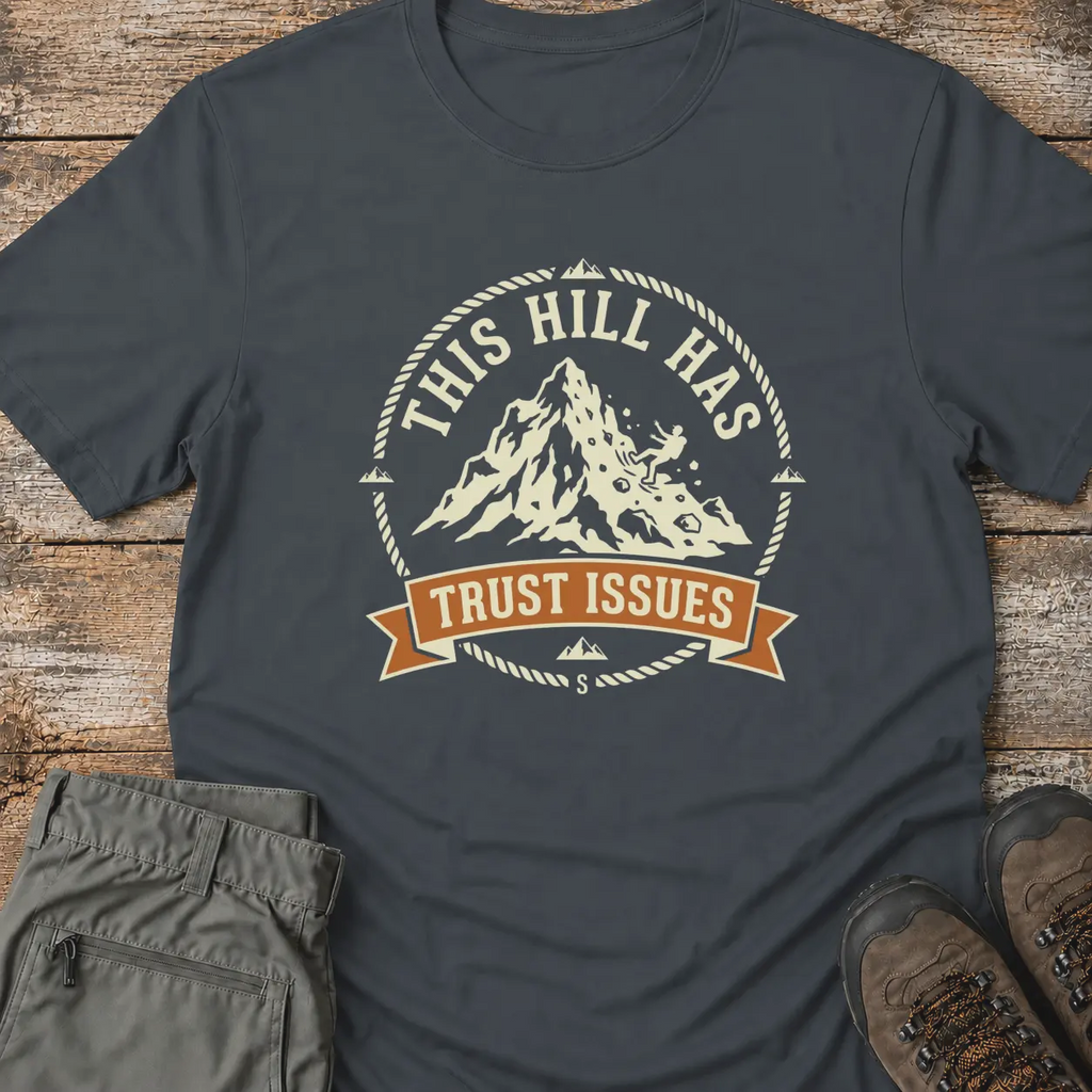TRUST ISSUES T-Shirt