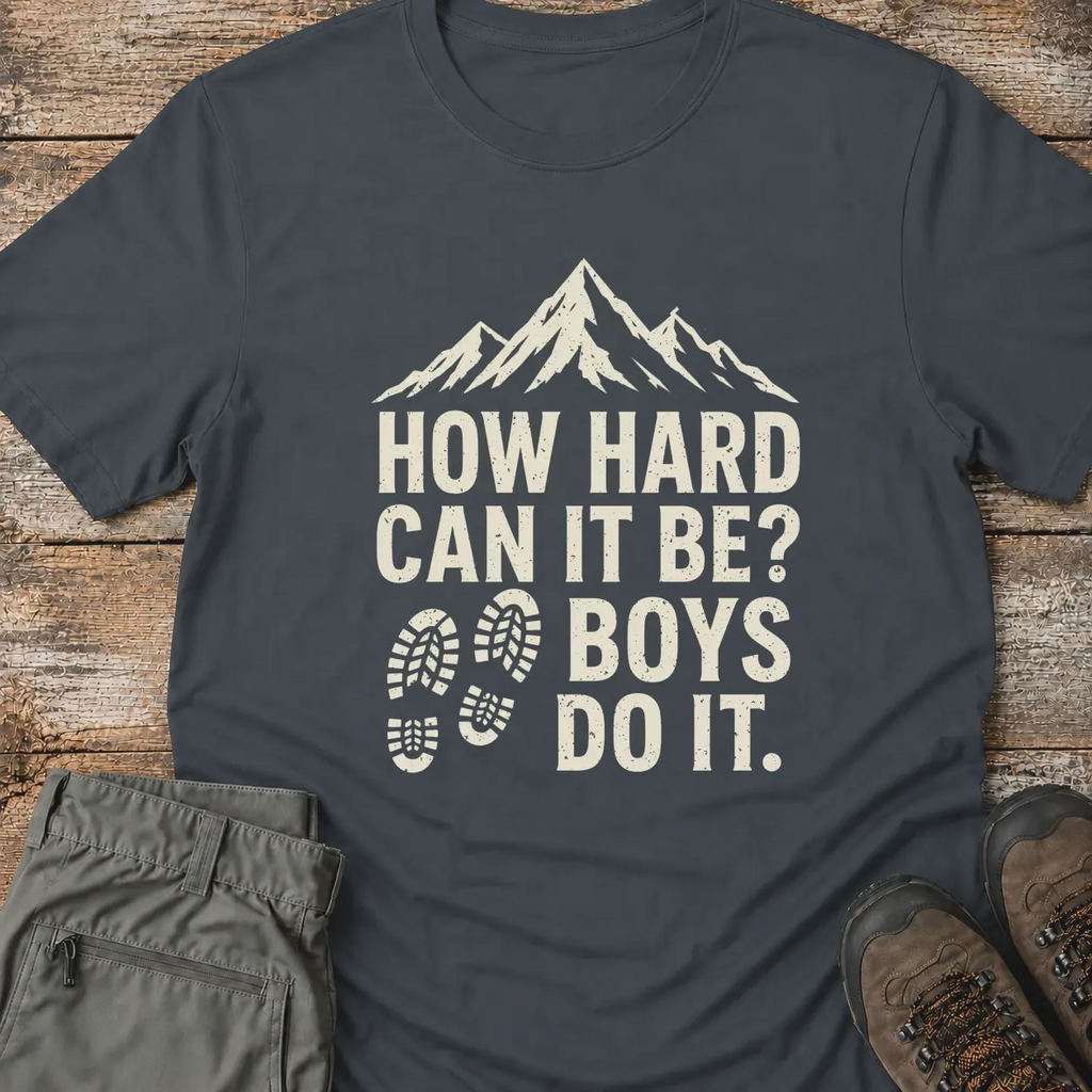 How Hard Can It Be T-Shirt