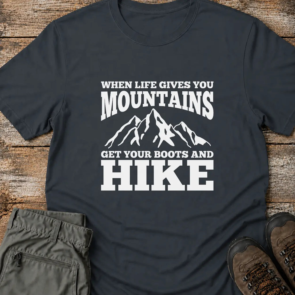 BOOTS AND HIKE T-Shirt