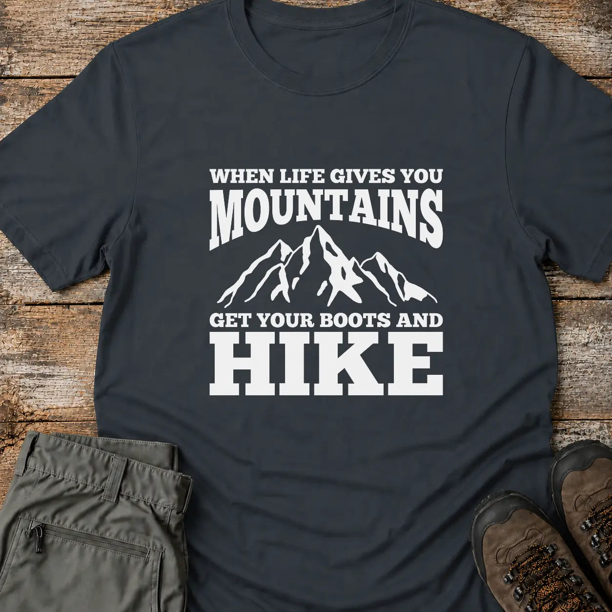 BOOTS AND HIKE T-Shirt