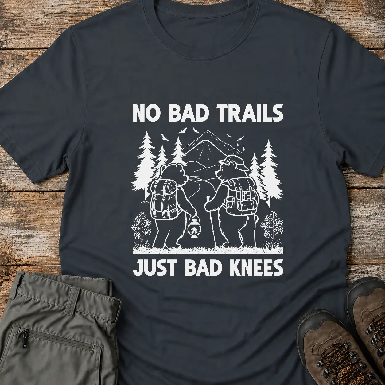 NO BAD TRAILS T-Shirt