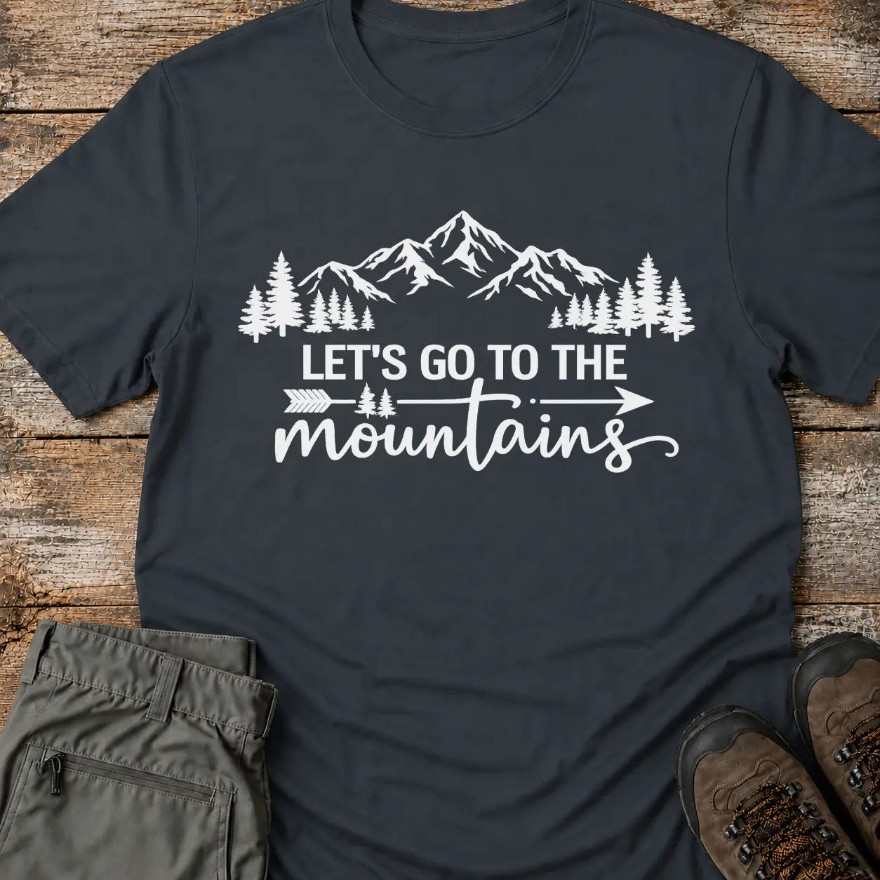 LET'S GO TO THE MOUNTAINS T-Shirt