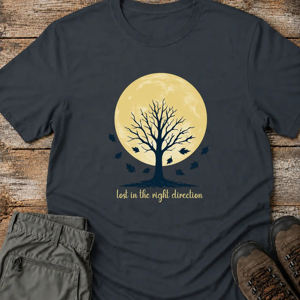 LOST IN THE RIGHT DIRECTION T-Shirt