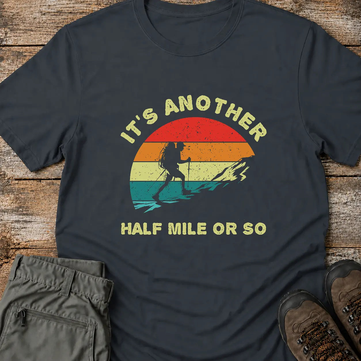 HALF MILE OR SO T-Shirt
