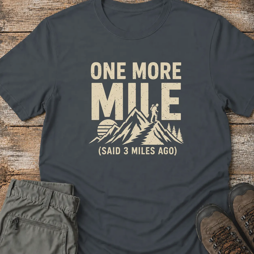 ONE MORE MILE T-Shirt