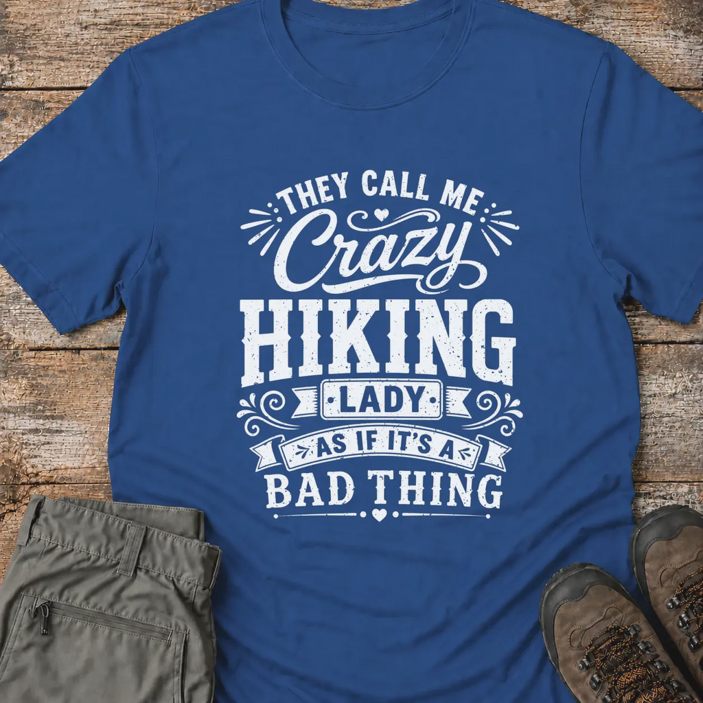 CRAZY HIKING T-Shirt
