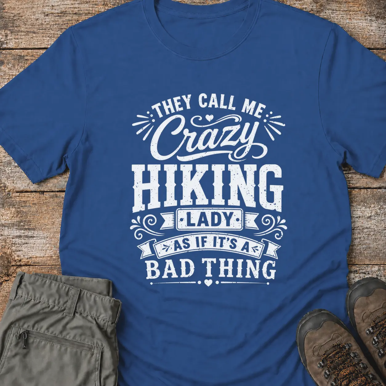 CRAZY HIKING T-Shirt