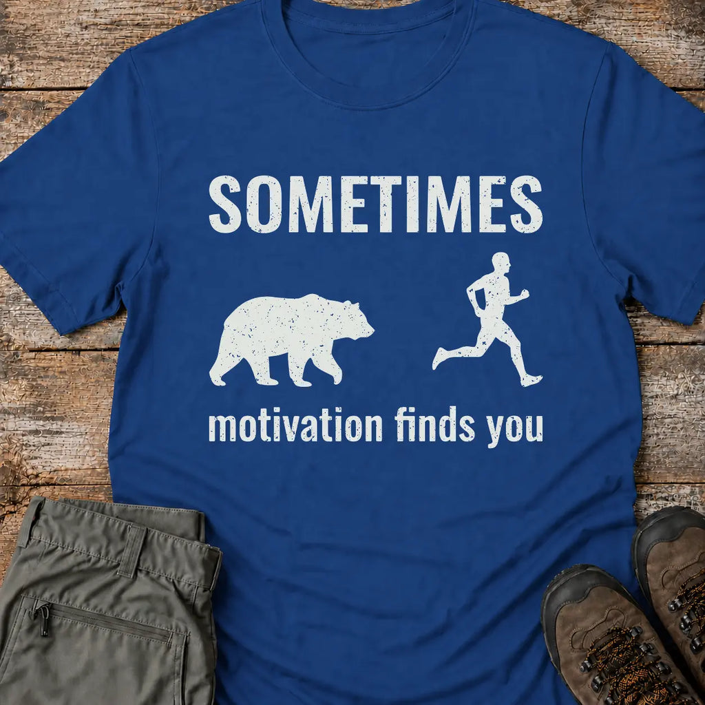 MOTIVATION FINDS YOU T-Shirt