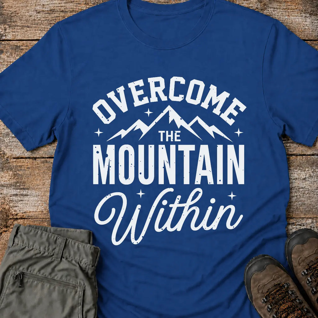 OVERCOME THE MOUNTAIN T-Shirt