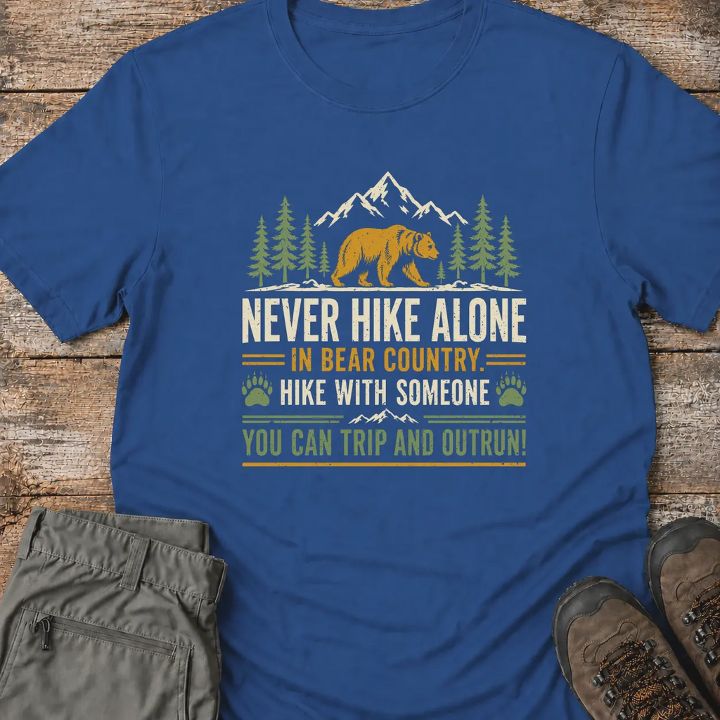 NEVER HIKE ALONE T-Shirt
