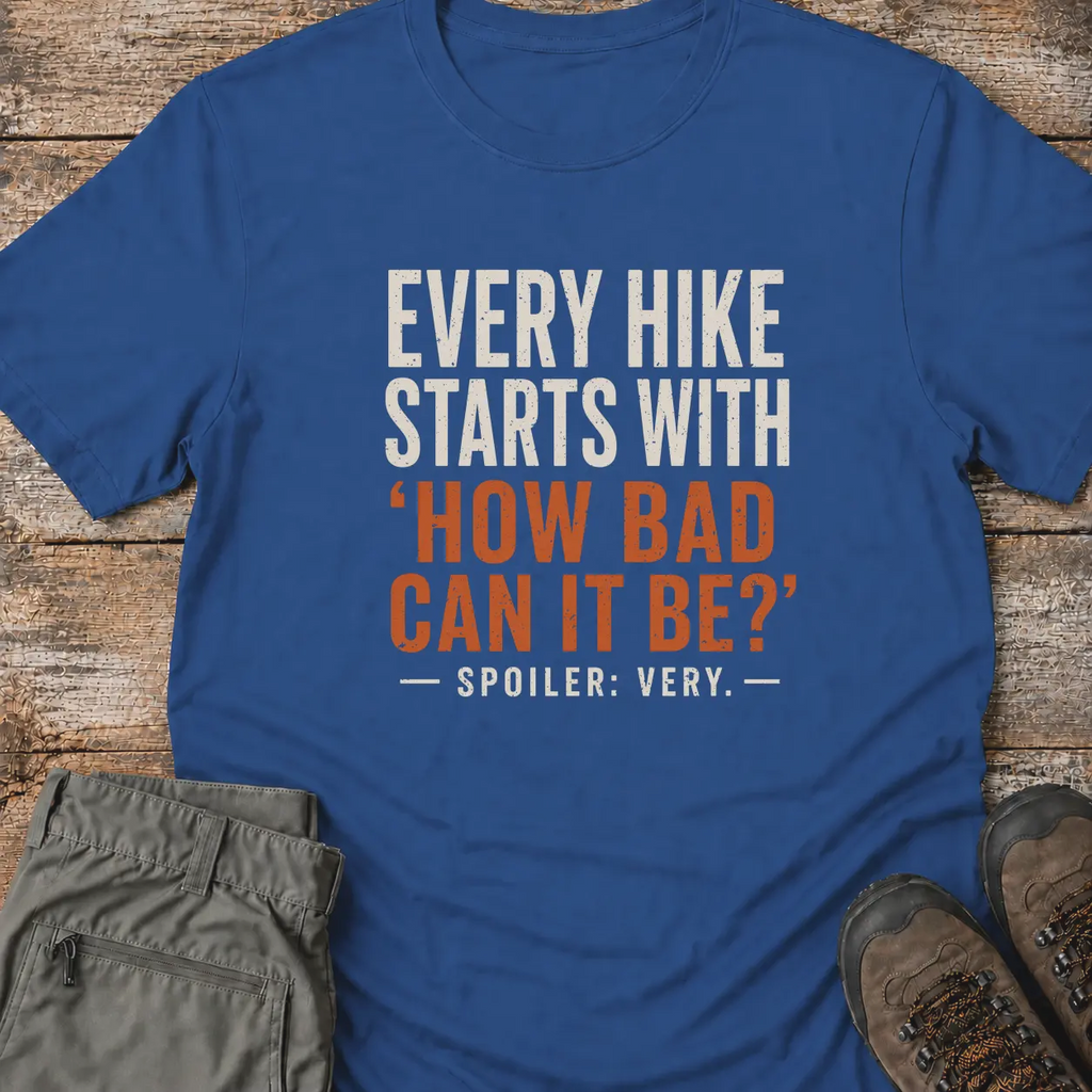EVERY HIKE T-Shirt