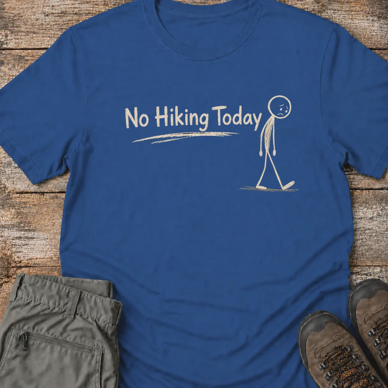 NO HIKING TODAY T‑Shirt