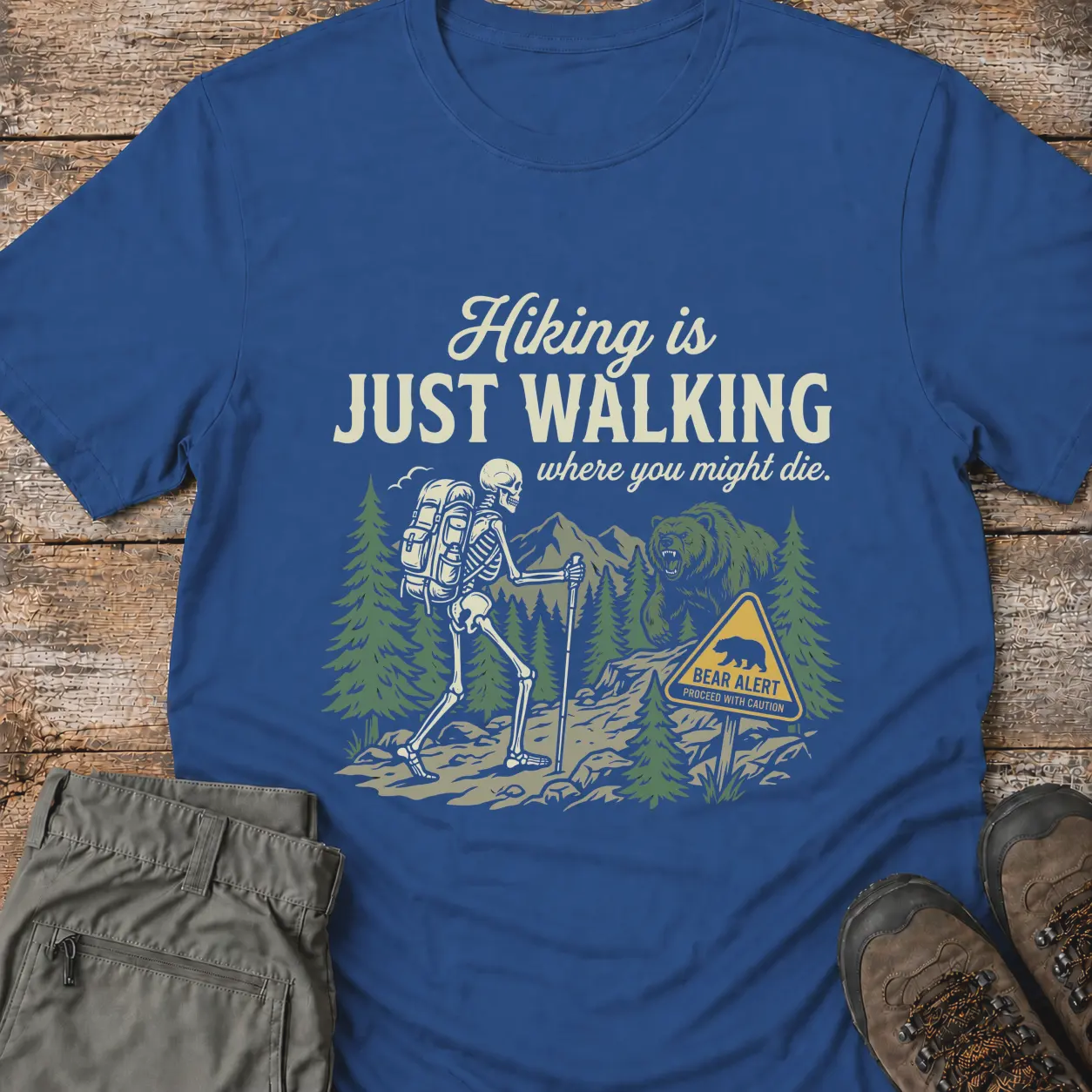 HIKING IS JUST WALKING T-Shirt
