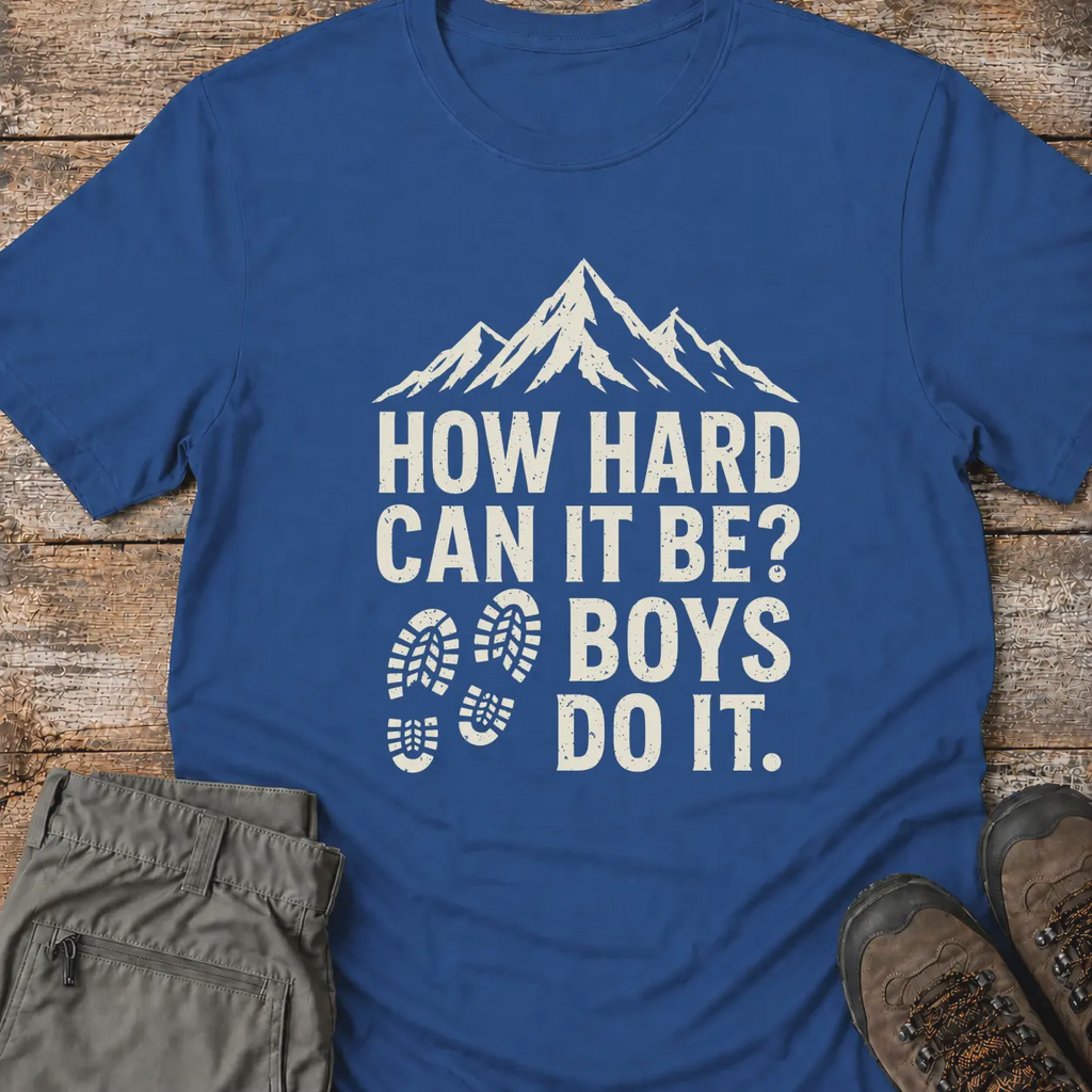 How Hard Can It Be T-Shirt
