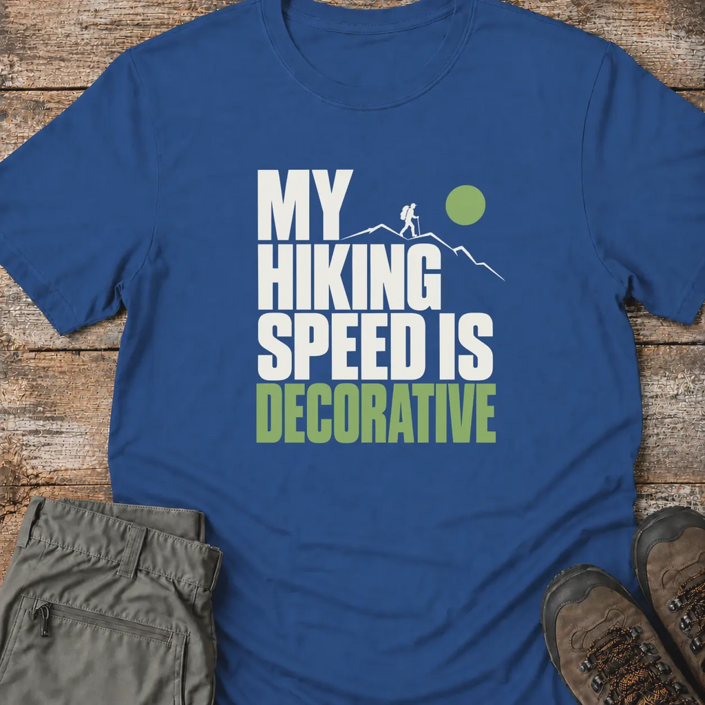 MY HIKING SPEED T-Shirt