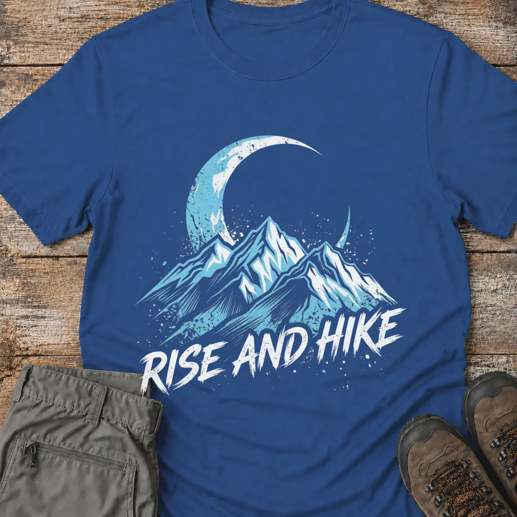 RISE AND HIKE T-Shirt