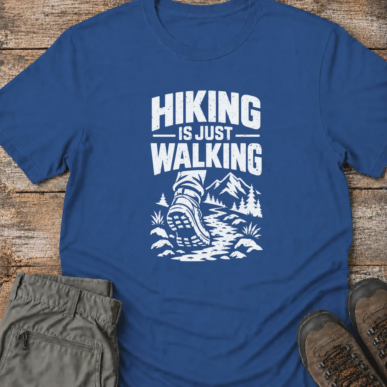 HIKING IS JUST WALKING... T-Shirt