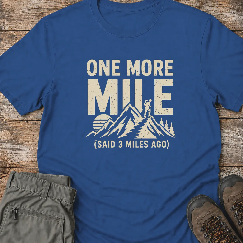 ONE MORE MILE T-Shirt