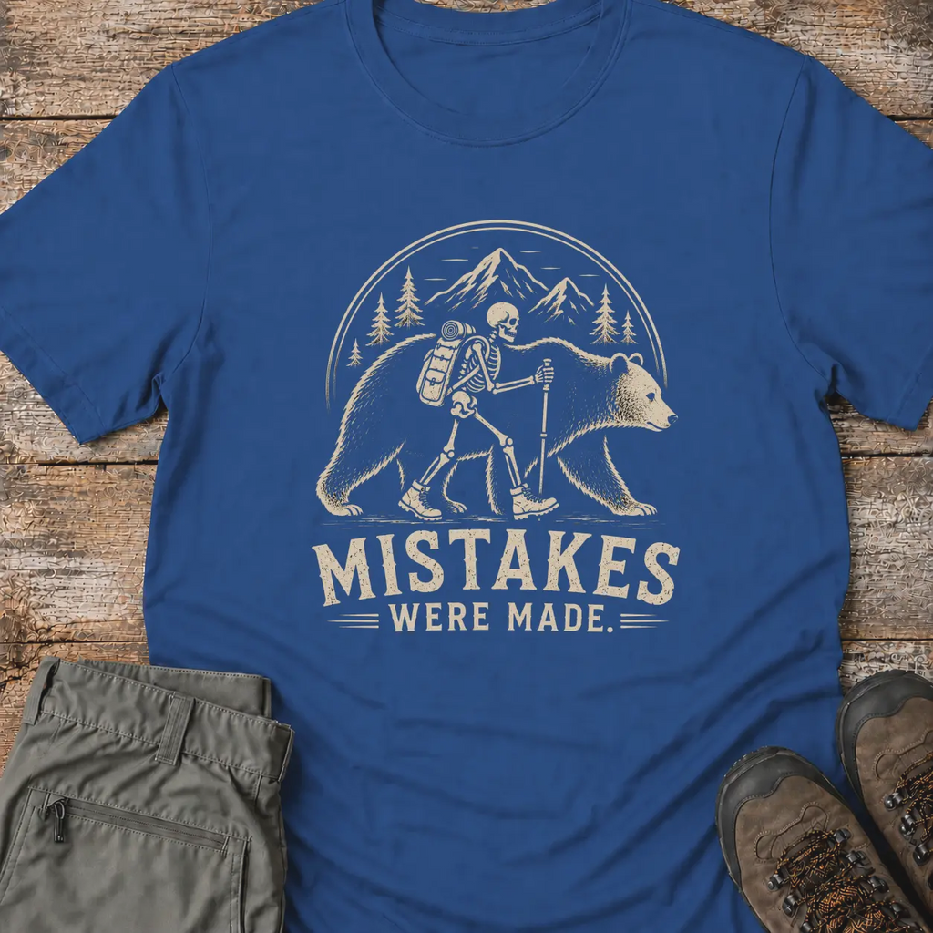 MISTAKES WERE MADE T-Shirt