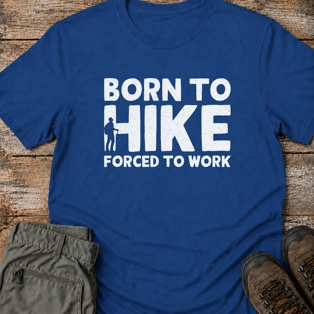 BORN TO HIKE T-Shirt