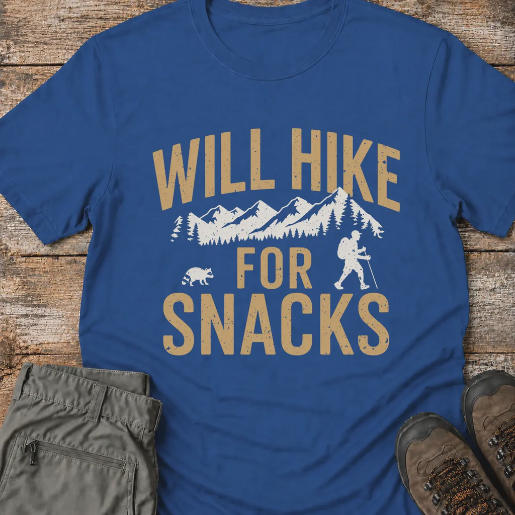 WILL HIKE FOR SNACKS T-Shirt