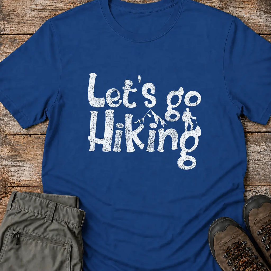 LET'S GO HIKING T-Shirt