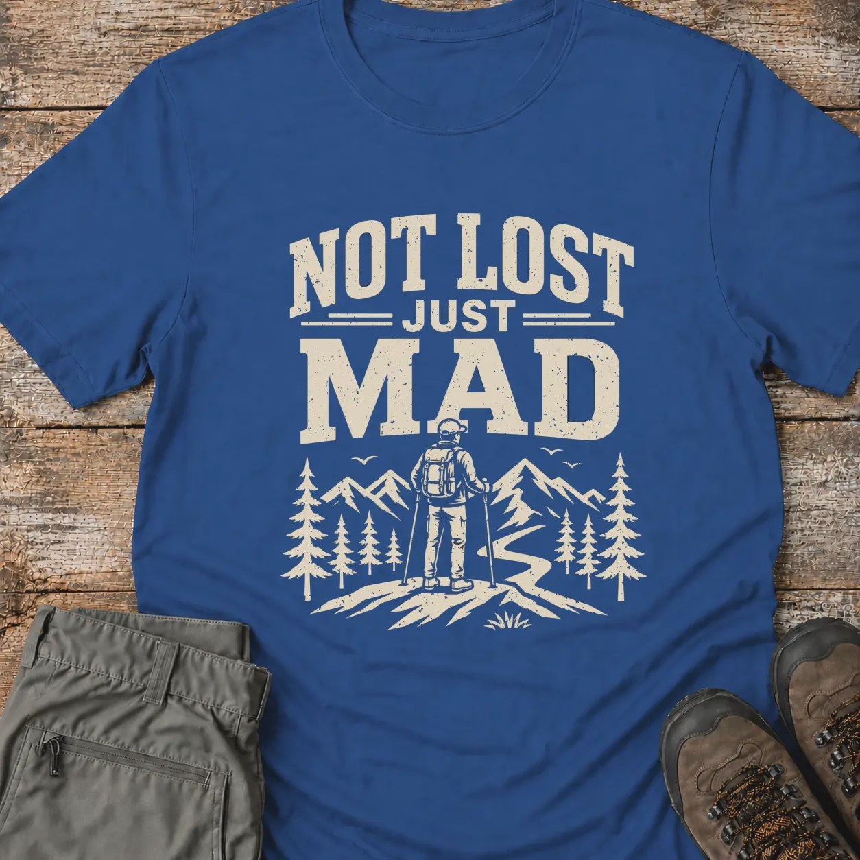NOT LOST JUST MAD T-Shirt